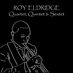 Roy Eldridge - Saturday Night Fish Fry - Part 1