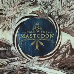 Call of the Mastodon - Mastodon