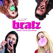 Bratz (Motion Picture Soundtrack), 2007