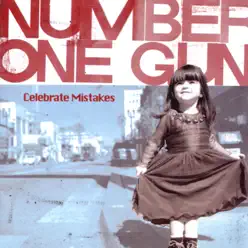 Celebrate Mistakes - Number One Gun