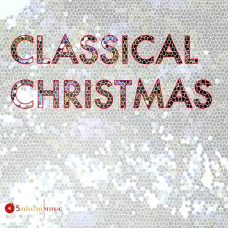 Classical Christmas by 5 Alarm Music album reviews, ratings, credits