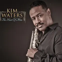 This Heart of Mine - Kim Waters This Heart of Mine - Kim Waters