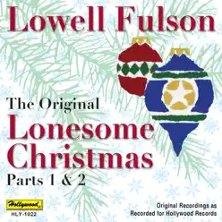 The Original Lonesome Christmas Parts 1 & 2 (Original Hollywood Recordings) - Single - Lowell Fulson The Original Lonesome Christmas Parts 1 & 2 (Original Hollywood Recordings) - Single - Lowell Fulson
