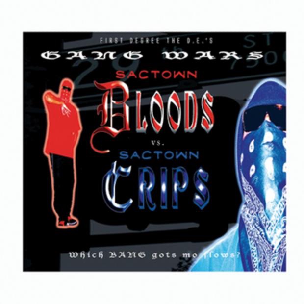 Gang Wars, Sactown Bloods And Crips By First Degree The D.E. On Apple Music