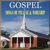 Gospel, Songs of Praise & Worship artwork