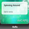 Spinning Around - Single (Def in Remix) album lyrics, reviews, download