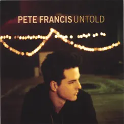 Untold by Pete Francis album reviews, ratings, credits