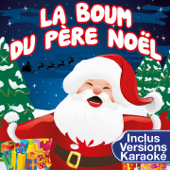 La Boum du Père Noël (Medley - Inclus les versions Karaoké) - PN Le DJ