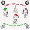 Sweet, Hot & Sassy! - Have Yourself a Merry Little Christmas