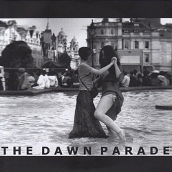 The Dawn Parade - The Underground