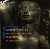 Larsson: Sinfonietta for Strings, The Bright Country, Concert Overture No. 2, A Fiddler's Last Journey