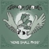 None Shall Pass - Single, 2007