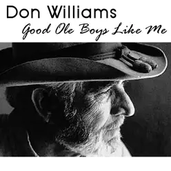 Good Ole Boys Like Me - Don Williams