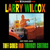 Larry Wilcox & His Orchestra - Draggin' Lady
