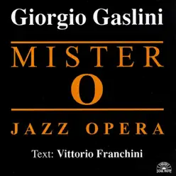 Mister O - Giorgio Gaslini Mister O - Giorgio Gaslini