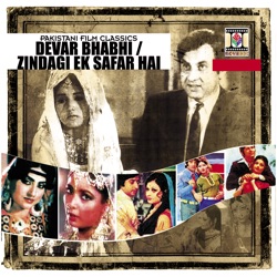 Nahid Akhtar - Zindagi Ek Safar Hai (From "Zindagi Ek Safar Hai")