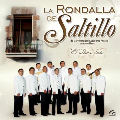 El Ultimo Beso - La Rondalla de Saltillo