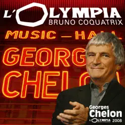 Georges Chelon à l'Olympia (Live 2008) - Georges Chelon Georges Chelon à l'Olympia (Live 2008) - Georges Chelon