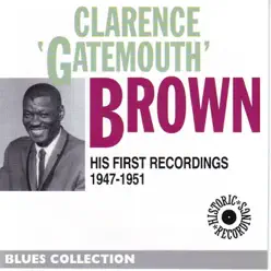 His First Recordings - Clarence 'Gatemouth' Brown His First Recordings - Clarence 'Gatemouth' Brown