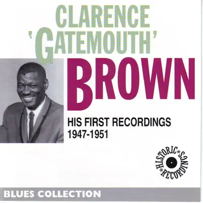 His First Recordings - Clarence 'Gatemouth' Brown
