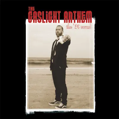 The '59 Sound - Single - The Gaslight Anthem