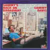 Sammy's Back On Broadway album lyrics, reviews, download