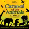 Carnival of the Animals - Classics for Children album lyrics, reviews, download