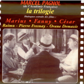 Marcel Pagnol - la Trilogie: Marius, César, Fanny - Multi-interprètes