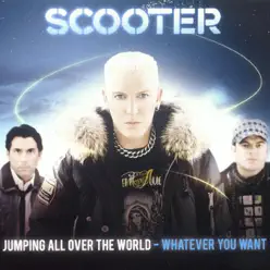 Jumping All Over the World - Whatever You Want - Scooter