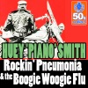 Rockin' Pneumonia & The Boogie Woogie Flu (Digitally Remastered) - Single, 2011