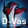 D-Vas (D'Influence Presents)