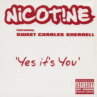 Yes It's You (feat. Sweet Charles Sherrell) - Single - Nicotine