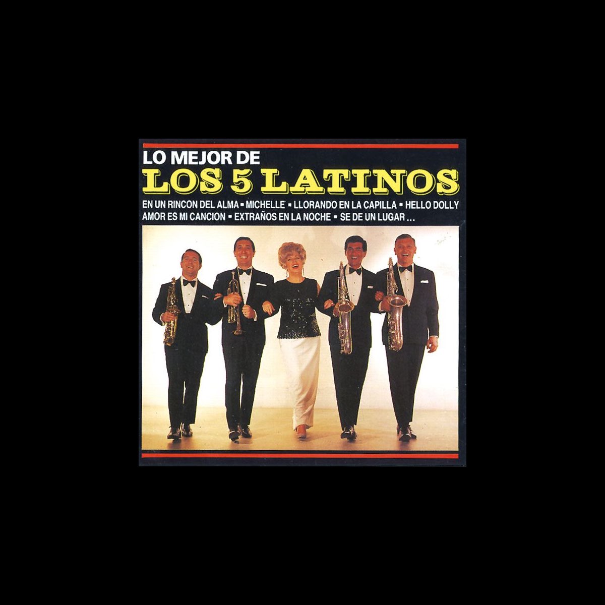 ‎Lo Mejor by Los 5 Latinos on Apple Music