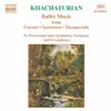 Stream & download Khachaturian: Ballet Music