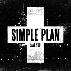 Save You - EP - Simple Plan