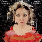 Cyndi Lauper - Shine (Tracy Young Mix)