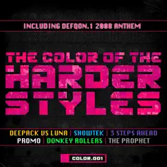 The Colour of the Harder Styles (DefQon.1 Anthem 2006) [Dub Mix] Song Lyrics