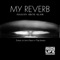 My Reverb (Larry Powers Remix) - Hassan Abou Alam lyrics