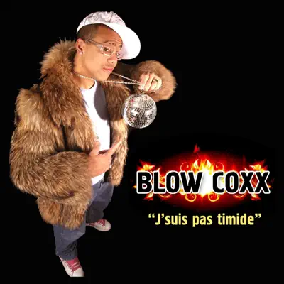 Je suis pas timide - Single - Blow Coxx
