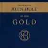 The Very Best of John Holt Gold album lyrics, reviews, download