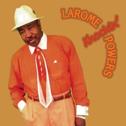 Larome Powers - Knockin'