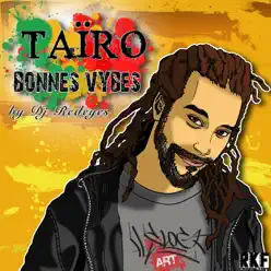 Bonnes vybes - Single - Tairo Bonnes vybes - Single - Tairo