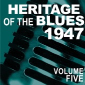 Heritage of the Blues 1947 Volume 5