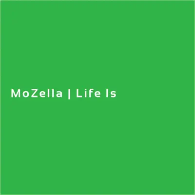 Life Is - Single - Mozella