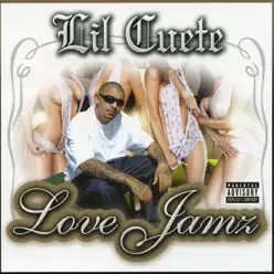 Love Jamz - Lil Cuete