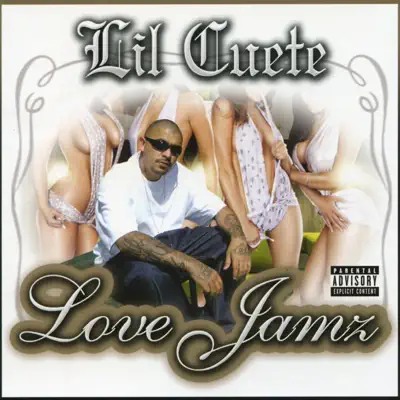 Love Jamz - Lil Cuete