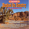 100 Hooked On Country Classics - Nashville Country Singers