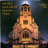 2000 Years Jesus Christ Nicola Ghiuselev Orthodox Chants artwork