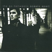 The Go-Betweens - Born to a Family