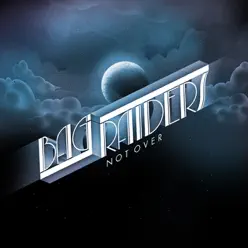 Not Over - EP - Bag Raiders Not Over - EP - Bag Raiders